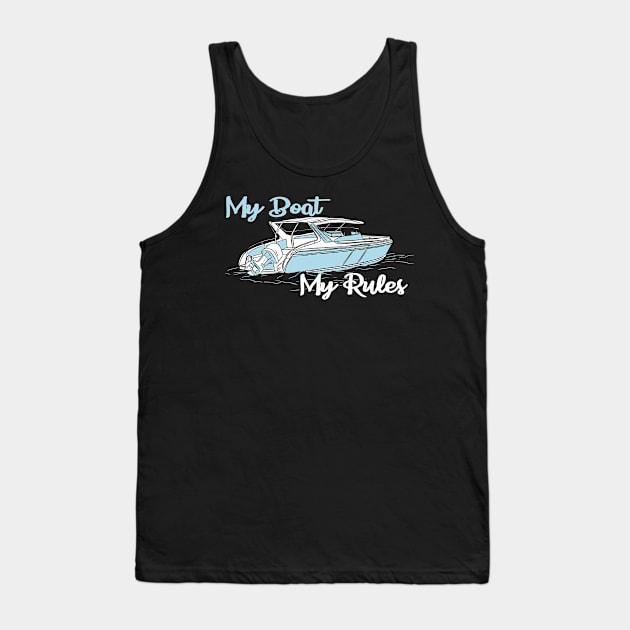 Motor Boat My Boat My Rules Tank Top by HBfunshirts